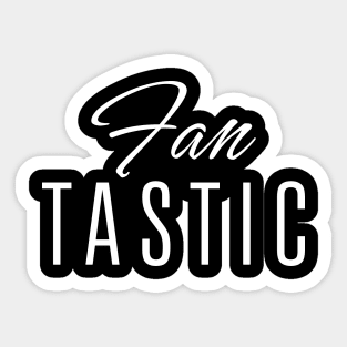 Fantastic Strong Word Inspirational Motivational Sticker